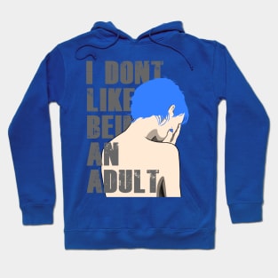 Dont Like to Adult Hoodie